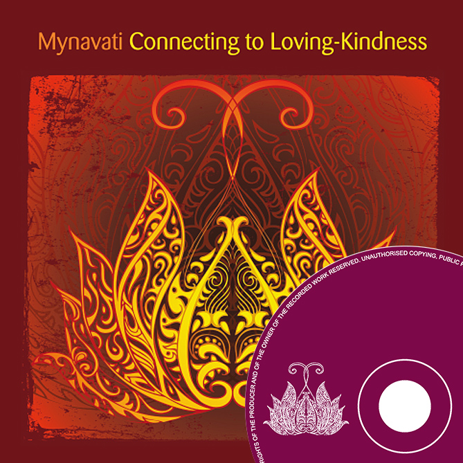 Connecting to Loving Kindness CD by Mynavati